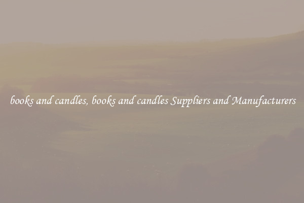 books and candles, books and candles Suppliers and Manufacturers