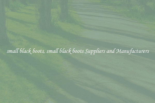 small black boots, small black boots Suppliers and Manufacturers