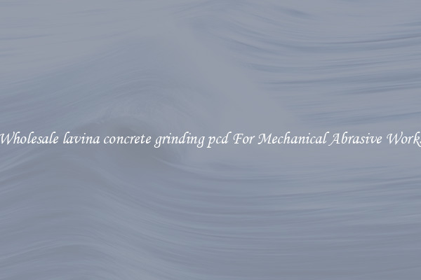 Wholesale lavina concrete grinding pcd For Mechanical Abrasive Works