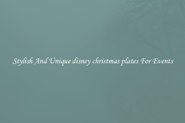 Stylish And Unique disney christmas plates For Events