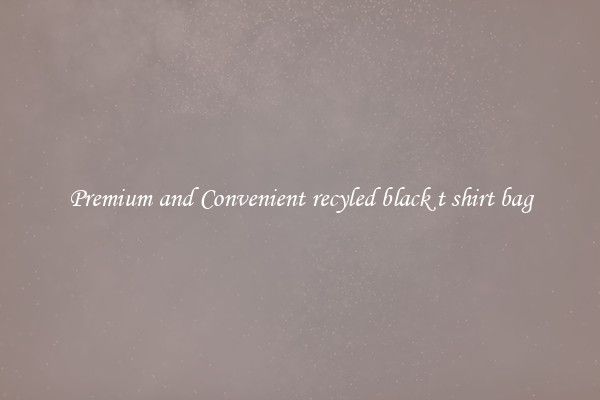 Premium and Convenient recyled black t shirt bag